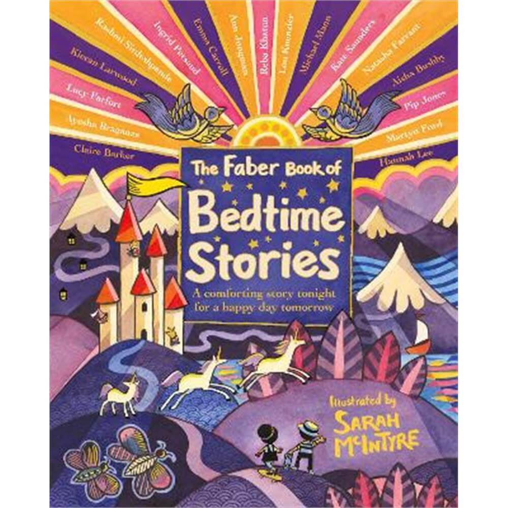 The Faber Book of Bedtime Stories: A comforting story tonight for a happy day tomorrow (Hardback) - Various